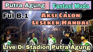 Gobak Sodor || Putra Agung Vs Fantasi Ful B1 || Aksi Calon Leseker Handal