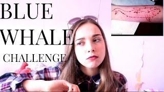 BLUE WHALE CHALLENGE 🐳