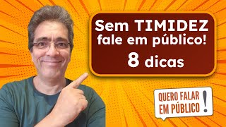 Fale em público sem timidez - 8 dicas