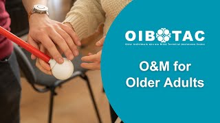 O&M for Older Adults