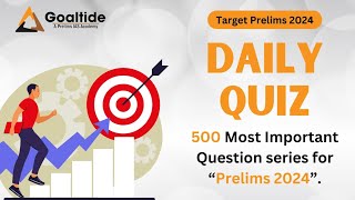 Daily Quiz Part 37 | 500 Most Important Questions  series for #prelims2024 | #upsc |#ias |#dailyquiz