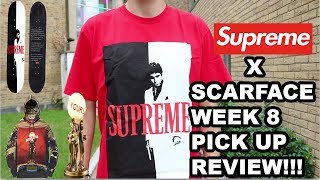 SUPREME X SCARFACE WEEK 8- REVIEW