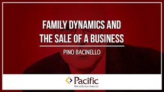 Family Dynamics and the Sale of a Business