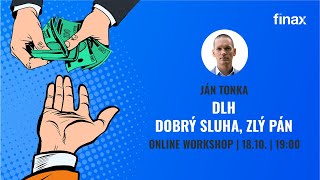 Online workshop | Dlh – dobrý sluha, zlý pán