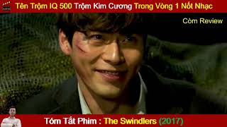 Review Phim Hay : Vòng Xoáy Lừa Đảo | The Swindlers - Tóm Tắt Phim Hay