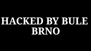 HACKED BY BULE BRNO