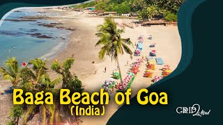 Baga Beach  | Goa | India | Grip2Mind VLOG 14