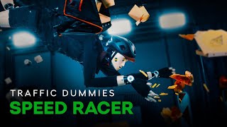 Traffic Dummies Speed Racer