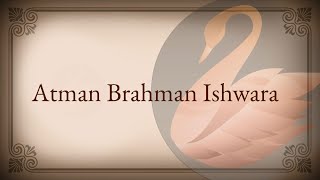 Atman Brahman Ishwara