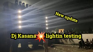 Dj kasana lighting testing | haridwaar kawad yatra 2023 🔥