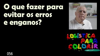 O que fazer para evitar os erros e enganos?  Ep 56