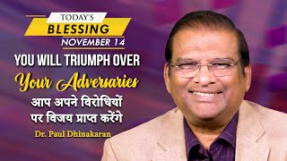 You Will Triumph Over Your Adversaries | Dr Paul Dhinakaran | Today's Blessing