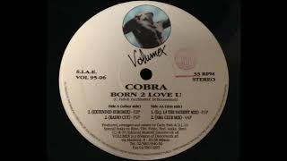 Cobra - Born 2 Love U