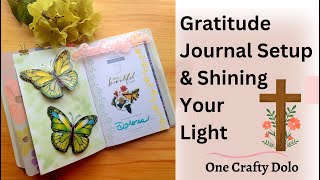 Gratitude Journal Setup & Shining Your Light