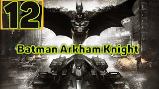 Cтрим прохождение игры Batman Arkham Knight. Часть12