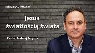 Jezus światłością świata - Andrzej Sczyrba