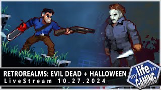 RetroRealms: Ash vs Evil Dead and Halloween :: LIVE STREAM