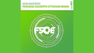 Sean Mathews - Paradise (Giuseppe Ottaviani Remix)