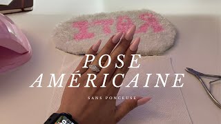 Faire ses ongles soi même - Pose américaine ASMR ( sans ponceuse )