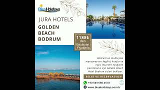 Jura Hotels Golden Beach  Bodrum