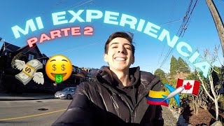 MI EXPERIENCIA en CANADÁ 🍁 (Detalles, costos y más) 📝💸 PARTE 2 🇨🇦❤️