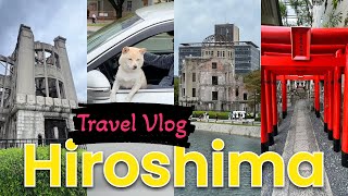 Hiroshima Day Trip What To Do - Vlog 351