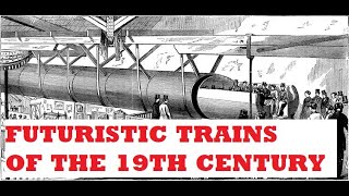 High Tech Futuristic Subway Trains existed in the 19th century