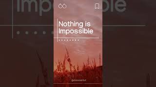 Nothing is Impossible #shorts #trending #viral #inspiration #motivation