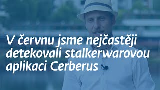 Stalkerware představuje nejvážnější hrozbu v Česku