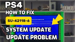 How To Fix PS4 Error Code SU-42118-6 System Software Issue PlayStation