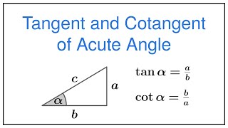 Tangent and Cotangent of an Acute Angle