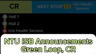 NTU ISB Announcements (Green Loop, CR)