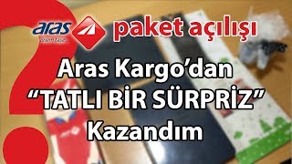 Aras Kargo'dan "Tatlı Bir Sürpriz" Kazandım | Paket Açılışı