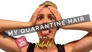 my quarantine hair  // YouTube Experiment ep.4