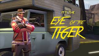 Eye of the Tiger (with Lyrics) | Sniper: The Australian Miracle (TF2)