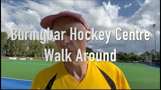 Buringbar Hockey Centre walk around