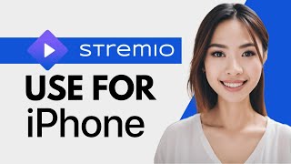 How to Use Stremio On Iphone - Full Guide