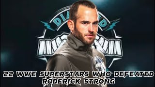 22 Wwe Superstars Who Defeated Roderick Strong