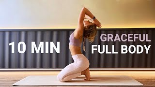 10 MIN GRACEFUL FULL BODY STRETCH - tone and balance your body, release stress & pain stretching