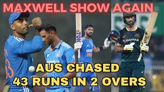 Poor captaincy & bowling | Maxwell single handedly win matches | IND vs AUS