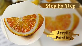 THE FASTEST Way to Master Acrylic Painting with a Slice of Orange