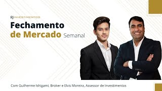 Fechamento de Mercado Semanal - 20/05