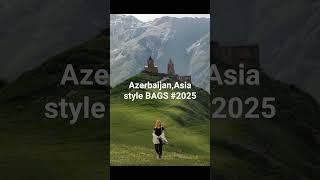 What BAGS 👜 To wear in Azerbaijan,Asia for summer 🌞#2025#istabrq_bags#what_to_wear#asia#azerbaijan