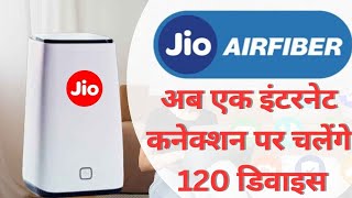 The Ultimate Connectivity Solution: Jio Airfiber and 120 Devices