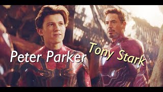 Peter Parker & Tony Stark | Spider-Man & Iron Man ❤️ Infinity War spoilers!