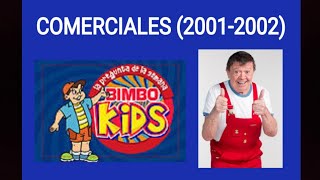 Comerciales de 2001-2002: Pan Bimbo Kids con Xavier López "Chabelo"