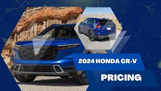 2024 Honda CR-V Compact SUV's New Hybrid Trim Shuffles the Pricing