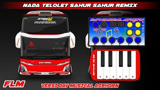 NADA TELOLET SAHUR SAHUR DAV MUSICAL AIRHORN SPESIAL RAMADHAN