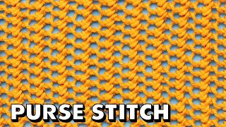 PURSE STITCH for Beginners (Best Beginner Knit Stitches)