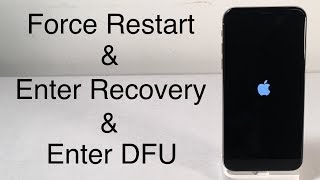 iPhone X / iPhone 8: How to Force Restart, Enter Recovery Mode & DFU Mode